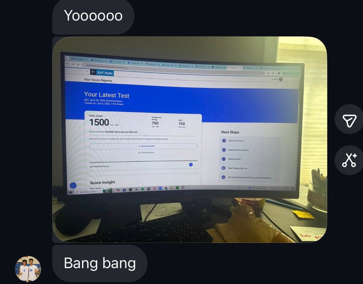 Score report and message from Anish: a total SAT score of 1500